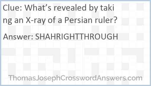 What’s revealed by taking an X-ray of a Persian ruler? Answer
