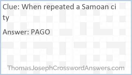 When repeated a Samoan city Answer