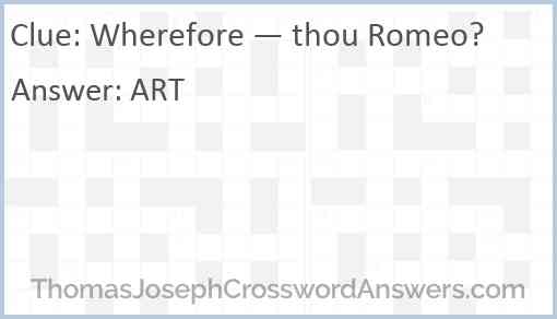 Wherefore — thou Romeo? Answer