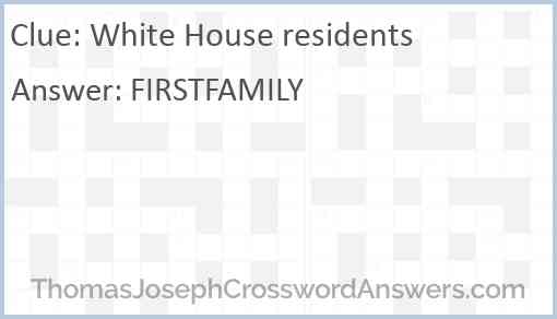 White House residents Answer