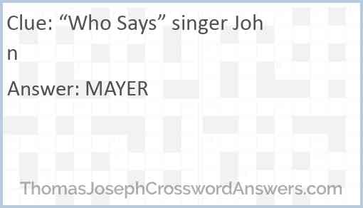 “Who Says” singer John Answer