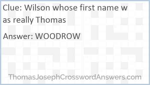 Wilson whose first name was really Thomas Answer