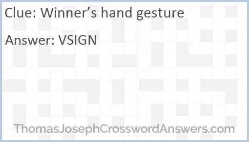 Winner’s hand gesture Answer