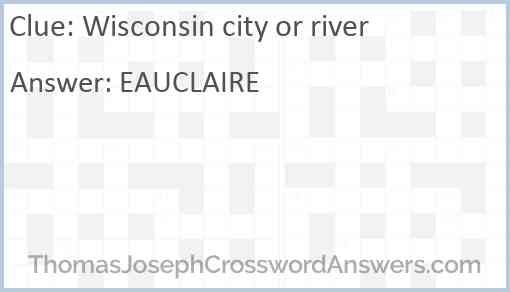 Wisconsin city or river Answer