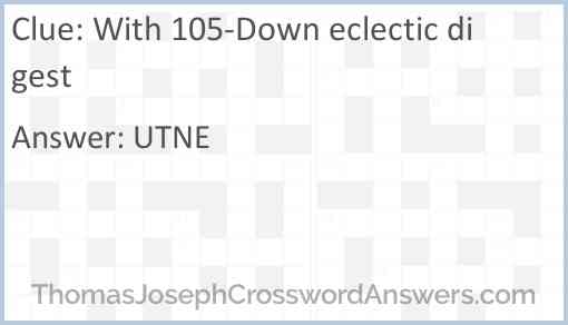 With 105-Down eclectic digest Answer