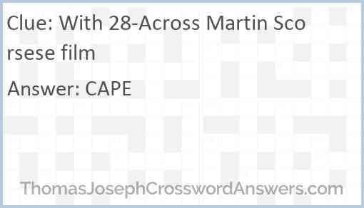 With 28-Across Martin Scorsese film Answer