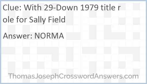 With 29-Down 1979 title role for Sally Field Answer