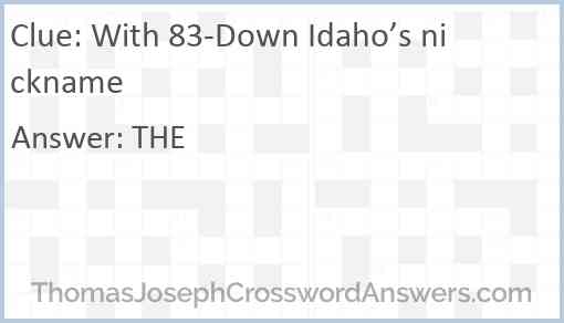 With 83-Down Idaho’s nickname Answer