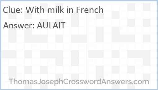 With milk in French Answer