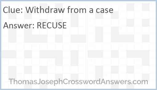 Withdraw from a case Answer