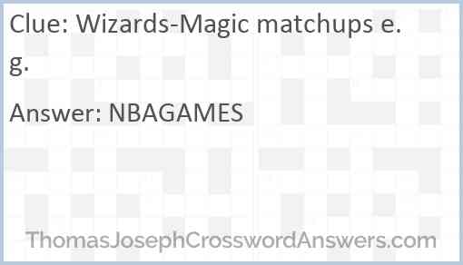 Wizards-Magic matchups e.g. Answer