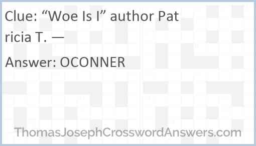“Woe Is I” author Patricia T. — Answer