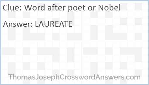 Word after poet or Nobel Answer