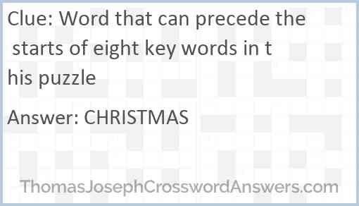 Word that can precede the starts of eight key words in this puzzle Answer