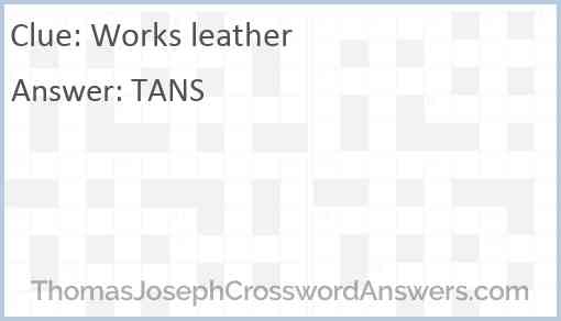 Works leather Answer