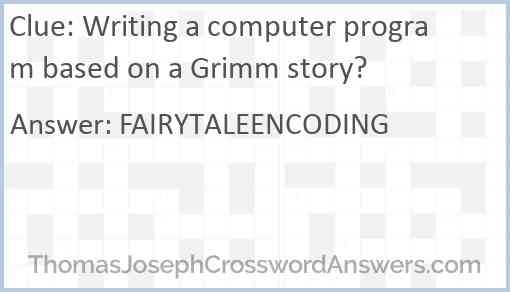 Writing a computer program based on a Grimm story? Answer