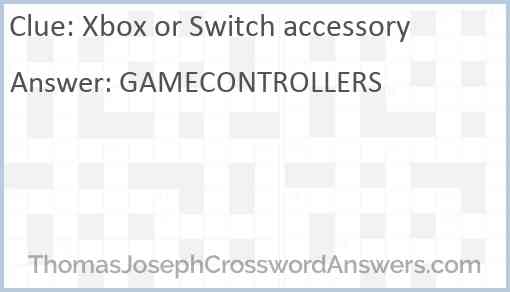 Xbox or Switch accessory Answer