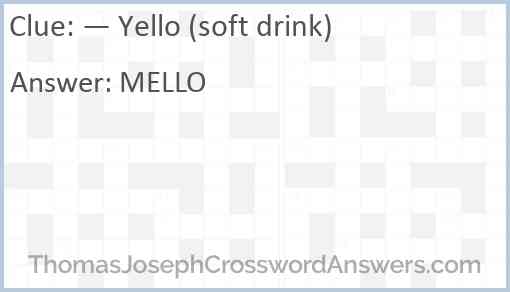 — Yello (soft drink) Answer