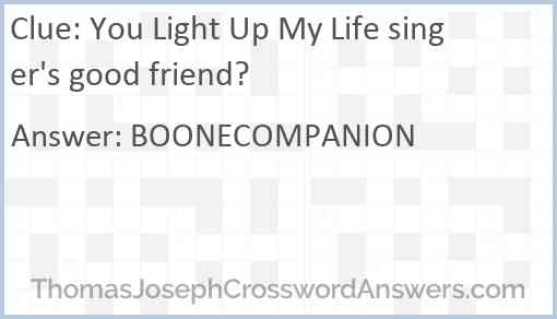 You Light Up My Life singer's good friend? Answer