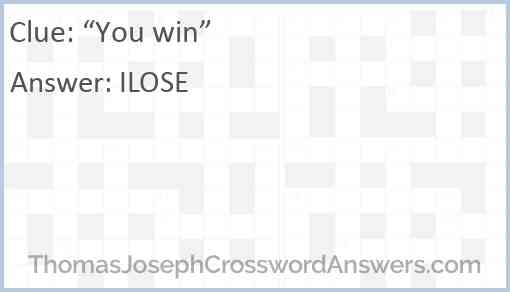 “You win” Answer