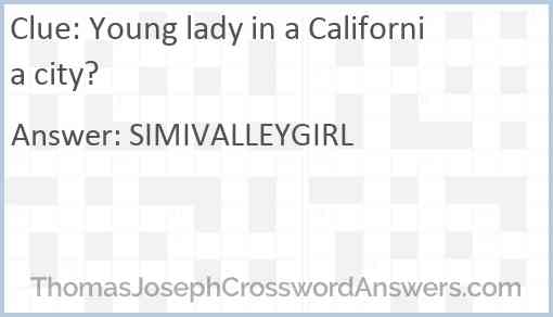 Young lady in a California city? Answer