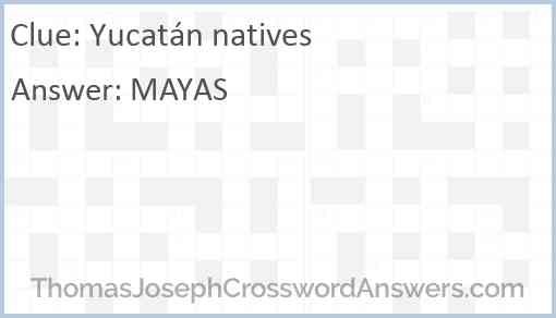 Yucatan natives Answer