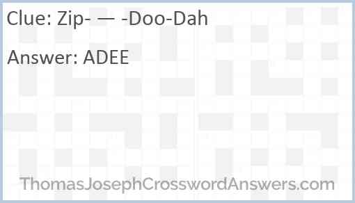 “Zip- — -Doo-Dah” Answer