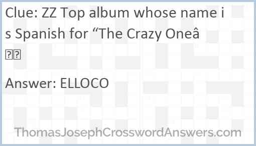 ZZ Top album whose name is Spanish for “The Crazy One” Answer