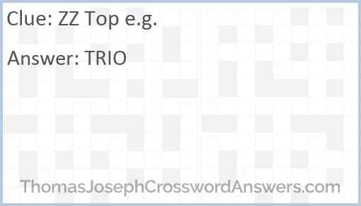 ZZ Top e.g. Answer